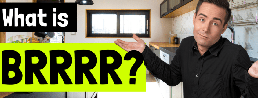 What is BRRRR?