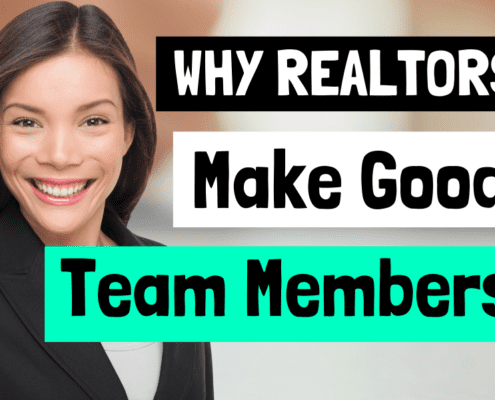 Why Realtors Make Good Team Members