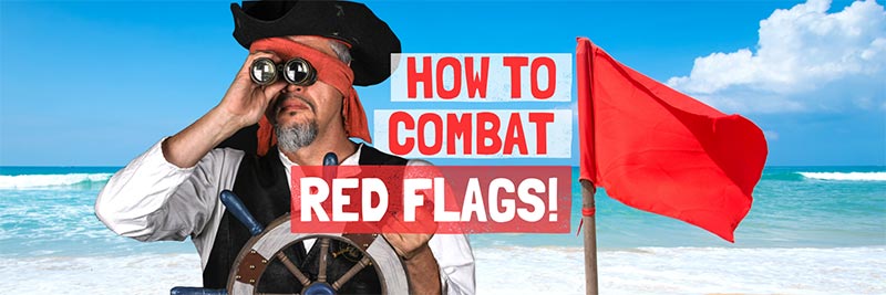 How to Combat Red Flags in Real Estate