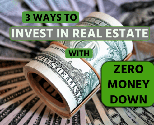Text: "3 Ways to Invest in Real Estate with Zero Money Down"