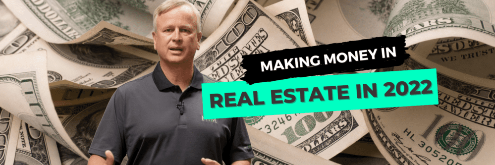 Text: "Making Money in Real Estate in 2022." Mike Bonn with dollar bills in the background.