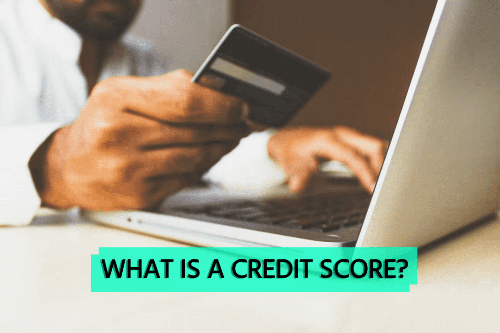Text "What is a credit score?"