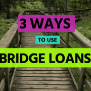 Text: "3 Ways to Use Bridge Loans"