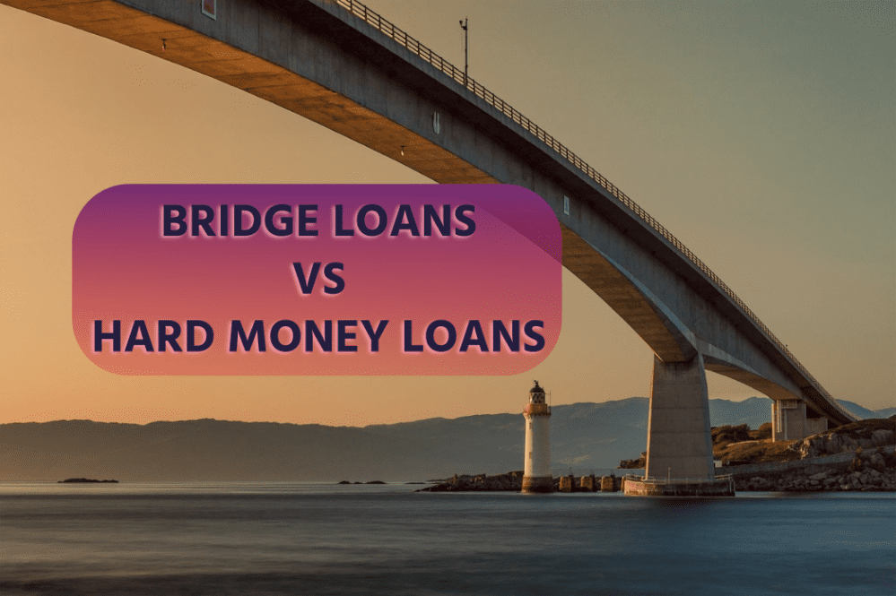 Text: "Bridge Loans VS Hard Money Loans"