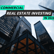 Text: "Commercial Real Estate Investing in 2022"