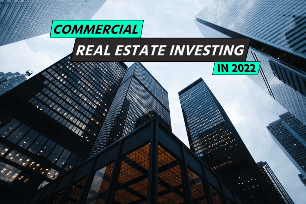 Text: "Commercial Real Estate Investing in 2022"