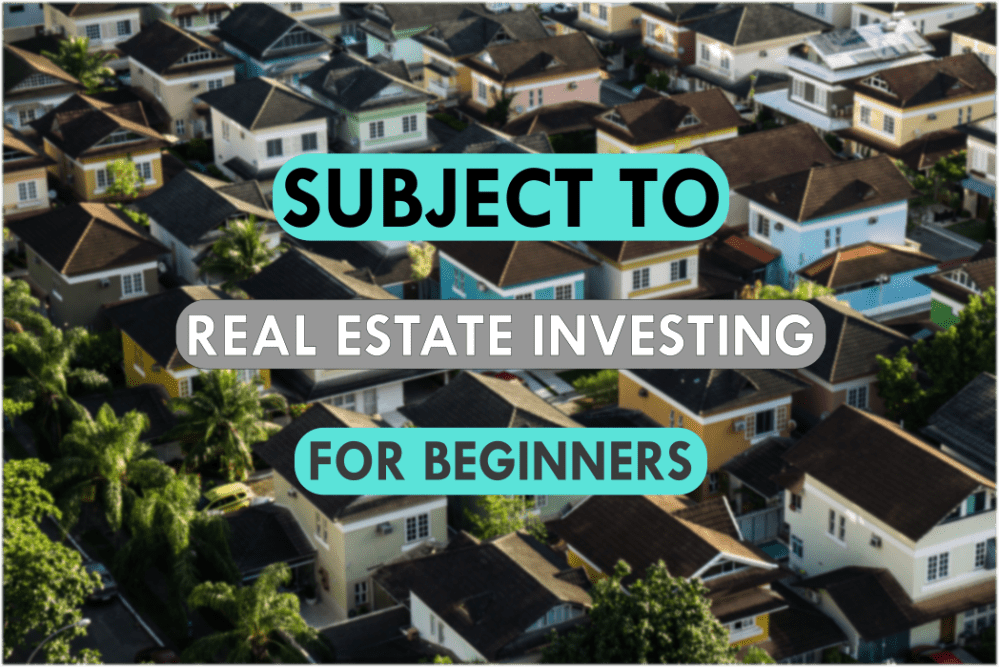 Text: "Subject To Real Estate Investing for Beginners"
