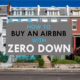 Text: "How to Buy an Airbnb with Zero Down"
