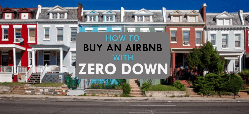 Text: "How to Buy an Airbnb with Zero Down"