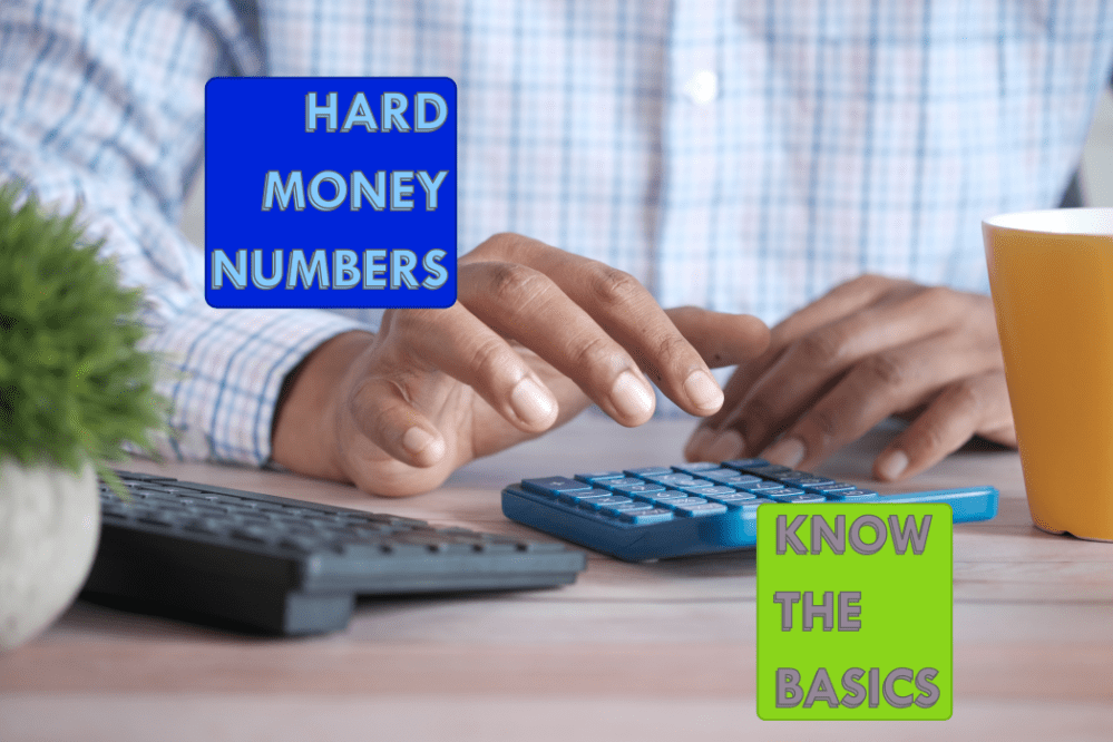 Text: "Hard Money Numbers Know the Basics"