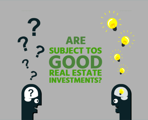 Text: "Are Subject Tos Good Real Estate Investments?"