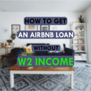 Text: "How to Get an Airbnb Loan without W2 Income"