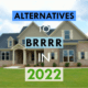 Text: "Alternatives to BRRRR in 2022"