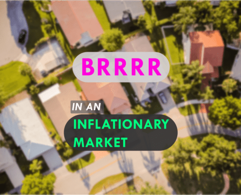 Text: "BRRRR in an Inflationary Market"