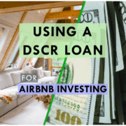 Text: "Using a DSCR Loan for Airbnb Investing"