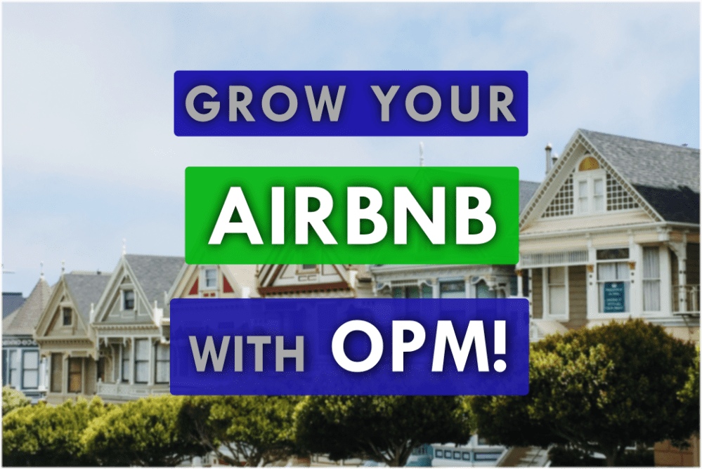 Text: "Grow your Airbnb with OPM!"