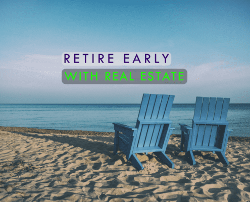 Text: "Retire Early with Real Estate"