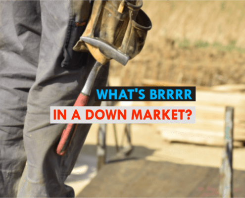 Text: "What's BRRRR in a down market?"